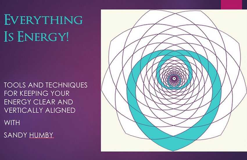 Everything is Energy - Sandy Humby